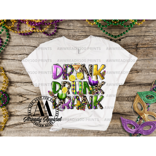 DRINK DRANK DRUNK  I 10" - DTF TRANSFER
