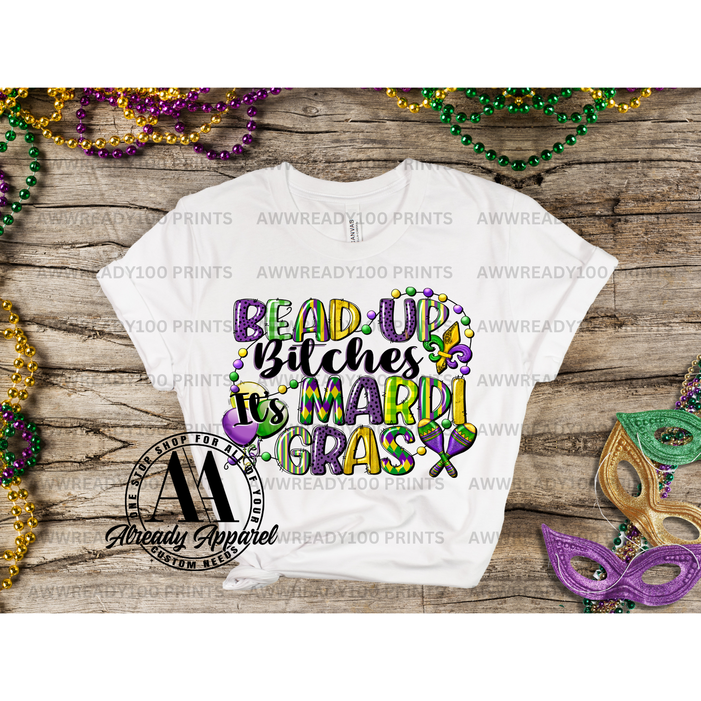 BEAD UP B**** IT'S MARDI GRAS I 10" - DTF TRANSFER