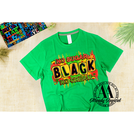 No Sugar No Cream BLACK (drip) | 11'' DTF Transfer