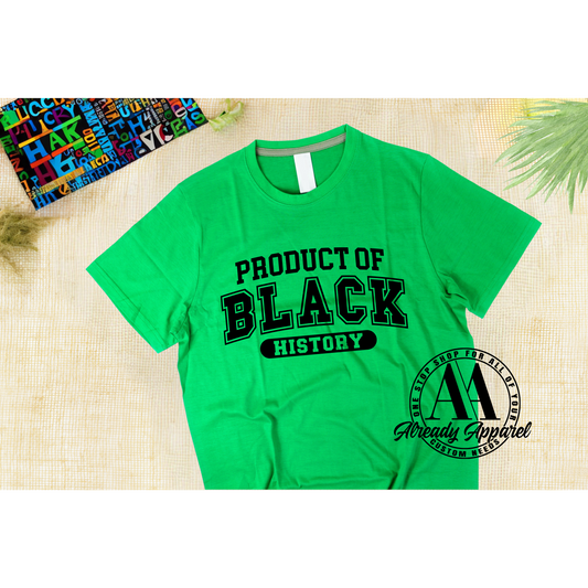 Product of Black History | 10.5'' DTF Transfer