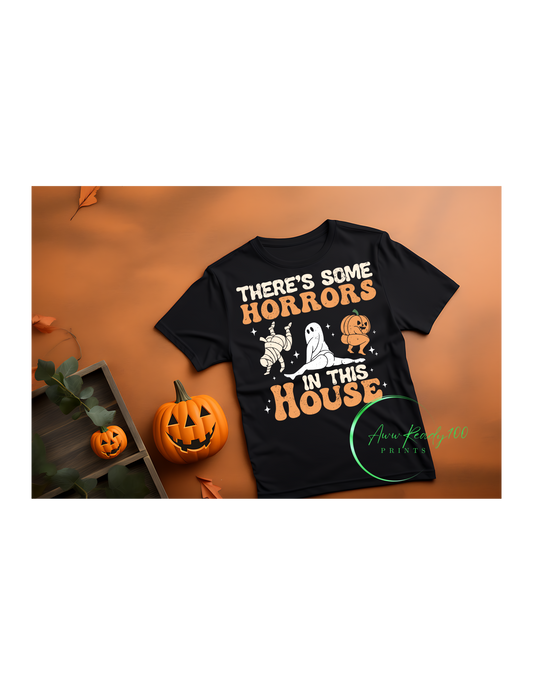 There's Some Horrors In This House | 10" DTF Transfer