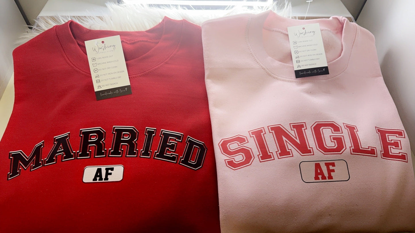 Valentines Sweatshirt | Married AF | Single AF| Rep Your Squad on Love Day