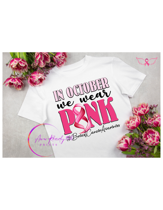In October We Wear Pink | 10'' DTF Transfer