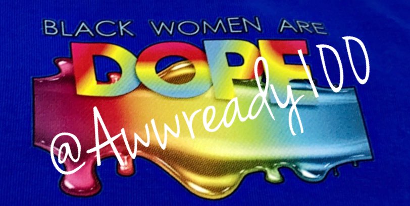 Black Women Are DOPE Color Splash (Screen Print Iron-On Transfer Sheet ONLY)