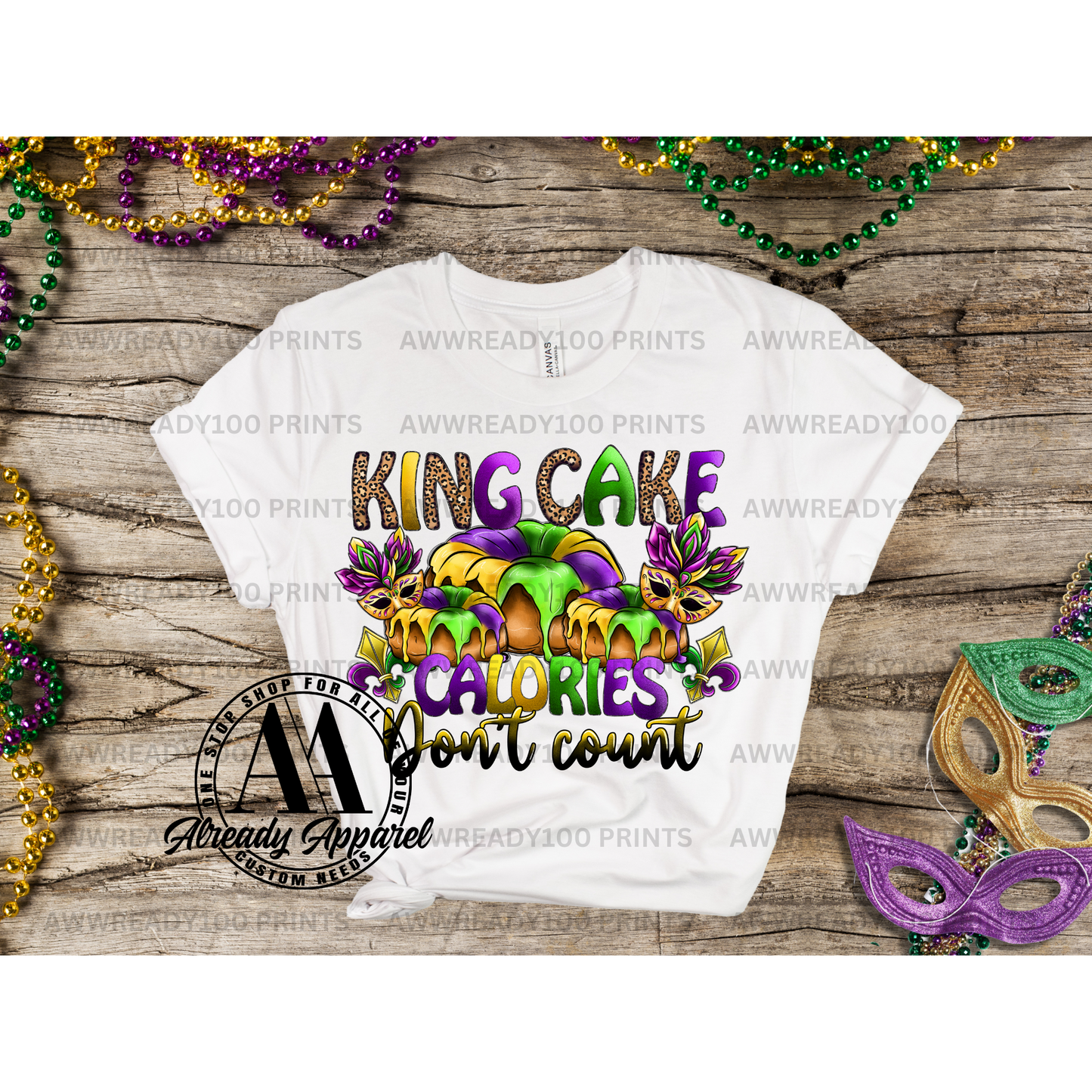 KING CAKE CALORIES DON'T COUNT I 10" - DTF TRANSFER