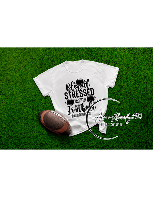 Blessed, Stressed and Football Obsessed| 10" DTF Transfer