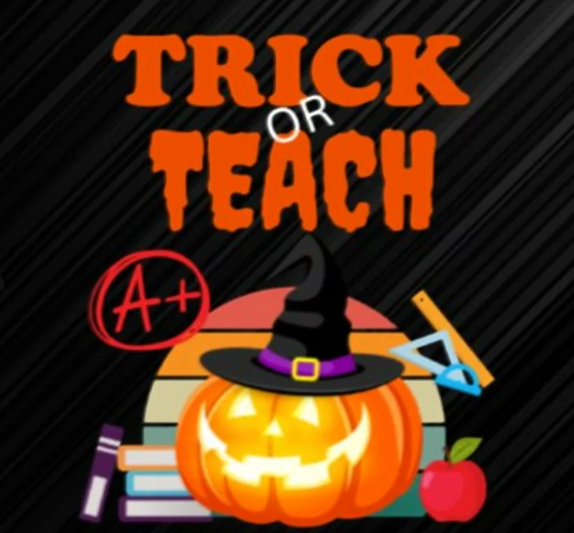 TRICK OR TEACH.(Screen Print Iron on Transfer Sheet ONLY)